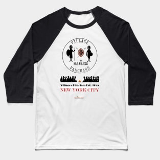 Village of Harlem Vanguard Baseball T-Shirt